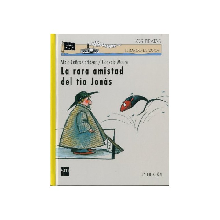 La Rara Amistad Del Tio Jonas (El barco de vapor, tapa dura)